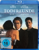 Bad Influence - Todfreunde