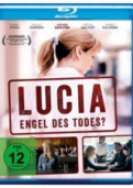 Lucia - Engel des Todes?