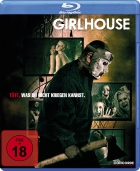 Girlhouse - Töte, was Du nicht kriegen kannst!